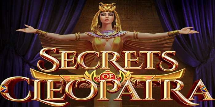 Cara Menggunakan Pola Gacor Slot Secrets Of Cleopatra
