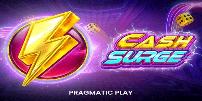 Strategi Gacor Maxwin Slot Cash Surge Setiap Putaran