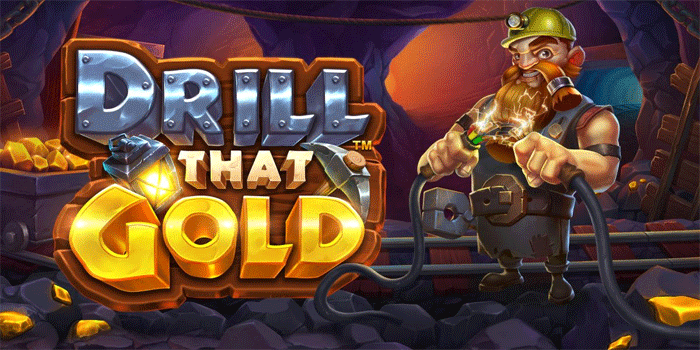 Cara Sukses Capai Maxwin Slot Drill that Gold