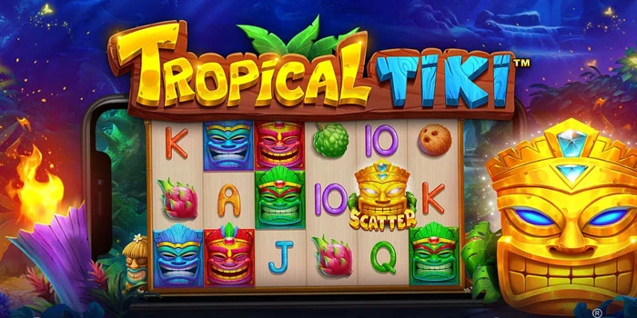 Panduan Sederhana Jackpot di Slot Tropical Tiki